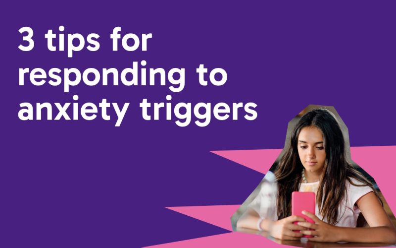 Purple background, with white text saying 'f3 tips for responding to anxiety triggers' and a cut out of an image of a teenage girl at her desk playing on her phone.