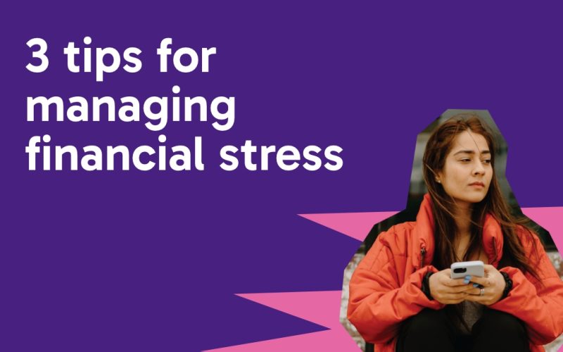 Purple background, with white text saying '3 tips for managing financial stress' and a cut out of an image of a teenage girl sat down looking off into the distance.