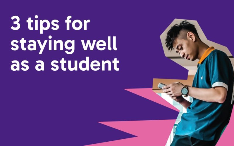Purple background, with white text saying 'f3 tips for staying well as a student' and a cut out of an image of a teenage boy typing on his phone.